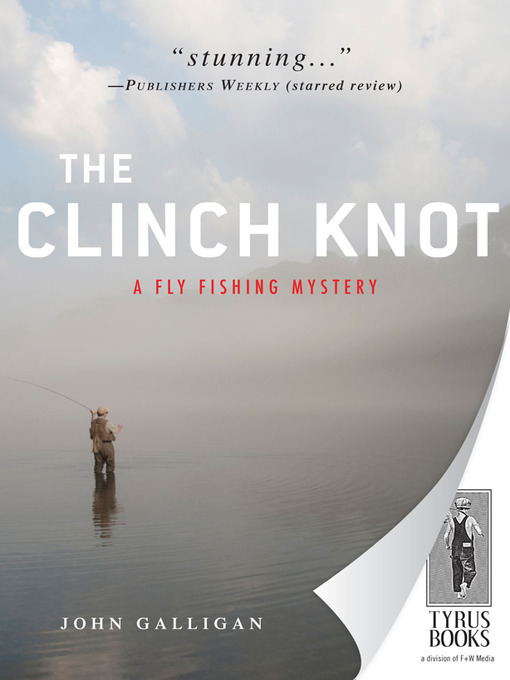Title details for The Clinch Knot by John Galligan - Wait list